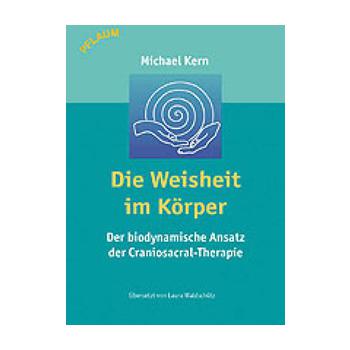 Die Weisheit im Körper